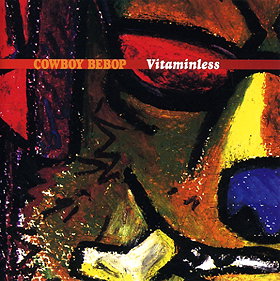Cowboy Bebop Vitaminless