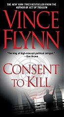 Consent to Kill: A Thriller (Mitch Rapp Novels)