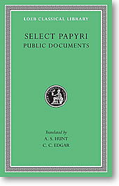 Select Papyri, II: Public Documents (Loeb Classical Library)