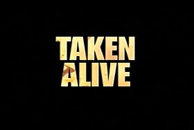 Taken Alive