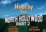 Hooray for North Hollywood: Part 2 (1998)