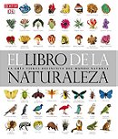 El libro de la Naturaleza. La guia visual definitiva del mundo natural