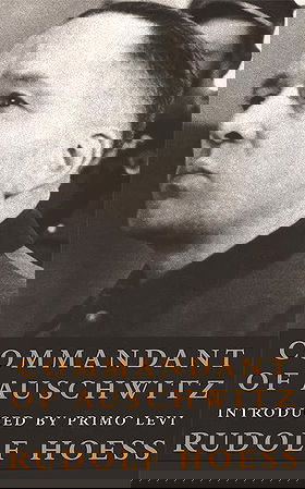 COMMANDANT OF AUSCHWITZ