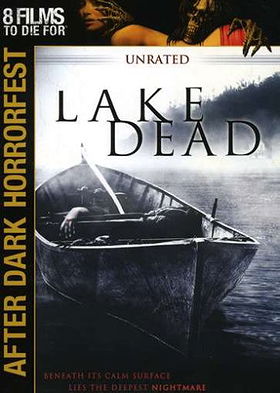 After Dark Horrorfest - Lake Dead