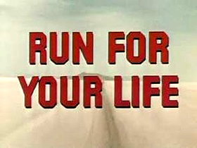 Run for Your Life                                  (1965-1968)