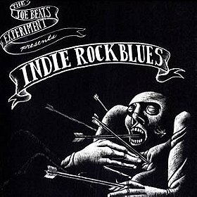 Joe Beats Experiement presents Indie Rock Blues