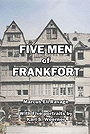 FIVE MEN of FRANKFORT