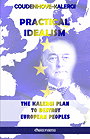 PRACTICAL IDEALISM — THE KALERGI PLAN TO DESTROY EUROPEAN PEOPLES