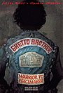 Ghetto Brother: Warrior to Peacemaker