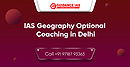 UPSC, Civil Services, IAS Geography Optional Coaching in Delhi – Guidance IAS
