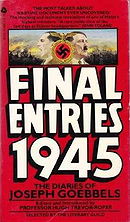 Final Entries 1945: The Diaries of Joseph Goebbels