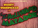 The Hollywood Matador