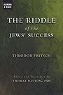 THE RIDDLE of the JEWS
