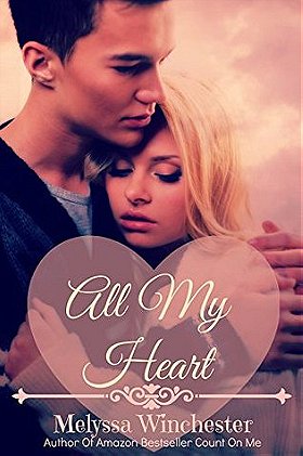 All My Heart (Count on Me #4) by 