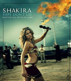 Shakira Feat. Wyclef Jean: Hips Don\'t Lie