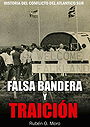 FALSA BANDERA Y TRAICIÓN