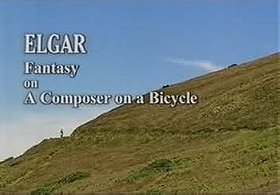Elgar: Fantasy of a Composer on a Bicycle