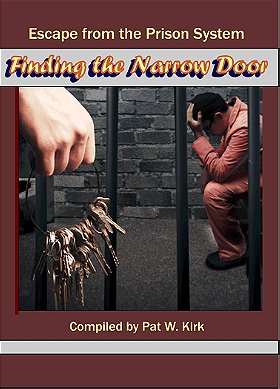 Escape from the Prison System: Finding the Narrow Door