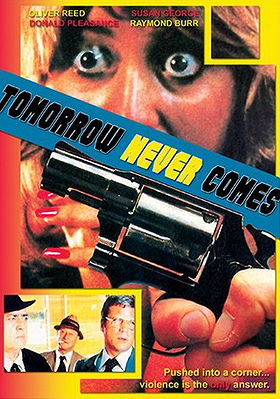 Tomorrow Never Comes