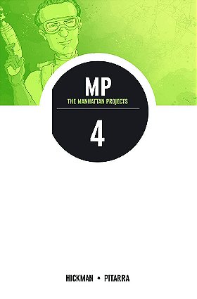 The Manhattan Projects Volume 4: The Four Disciplines