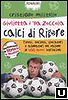 Giulietta è ' na zoccola - Calci di rigore