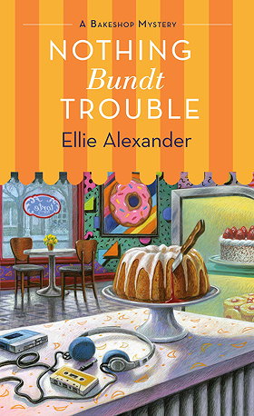 Nothing Bundt Trouble (A Bakeshop Mystery)