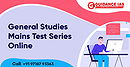 UPSC General Studies Mains Test Series Online – Guidance IAS
