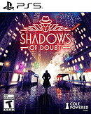 Shadows of Doubt