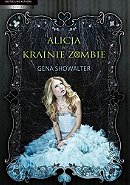 Alicja w krainie zombie (Alice in Zombieland)