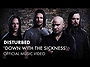 Disturbed: Down with the Sickness