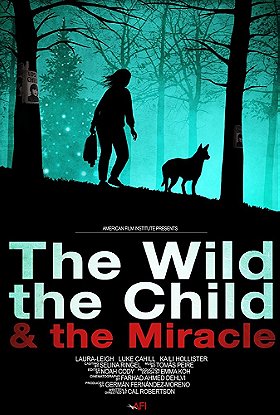 The Wild, the Child  the Miracle