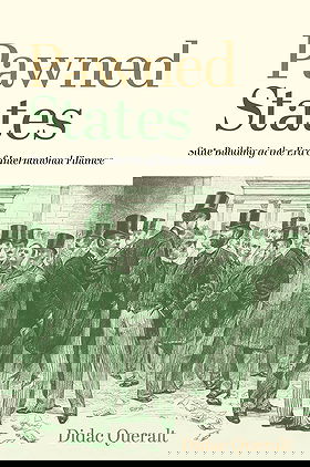 Pawned States — State Building in the Era of International Finance