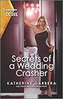 Secrets of a Wedding Crasher: A rivals to lovers romance (Destination Wedding, 3)