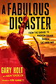 A Fabulous Disaster: From the Garage to Madison Square Garden