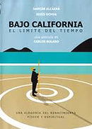 Bajo California: El límite del tiempo