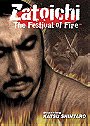 Zatoichi: The Festival of Fire (Zatoichi at the fire festival)