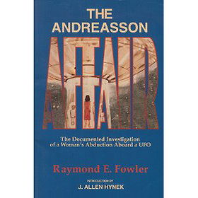 The Andreasson Affair: The Documented Investigation of a Woman's Abduction Aboard a Ufo