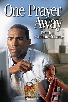 One Prayer Away by Kendra Norman-Bellamy — Reviews, Discussion, Bookclubs, Lists