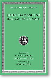 Barlaam and Ioasaph (Loeb Classical Library)