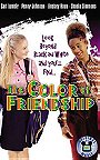 The Color of Friendship