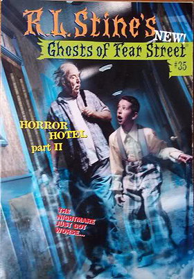 Horror Hotel - Part II: Ghost in the Guest Room (Ghosts of Fear Street, Book 35)