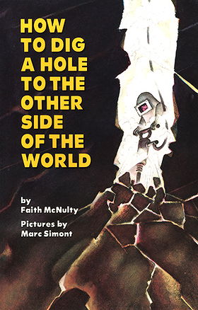 How to Dig a Hole to the Other Side of the World