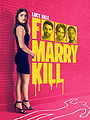 F*** Marry Kill