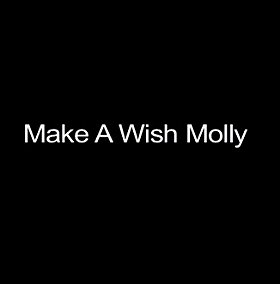 Make a Wish, Molly