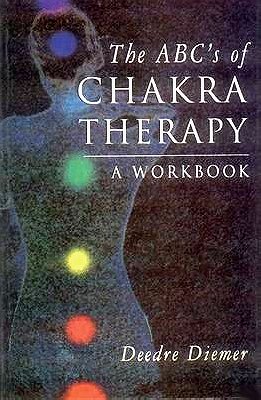 ABCs of Chakra Therapy: A Workbook