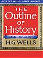 The Outline Of History (Being A Plain History Of Life And Mankind By H. G. Wells) (Two Volume Set)