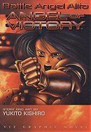 Battle Angel Alita: Angel of Victory, Volume 04 (VIZ Graphic Novel)