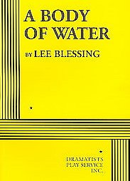 A Body of Water (Blessing) - Acting Edition