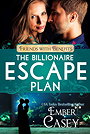 The Billionaire Escape Plan (Friends with Benefits)