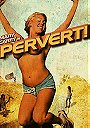 Pervert!                                  (2005)
